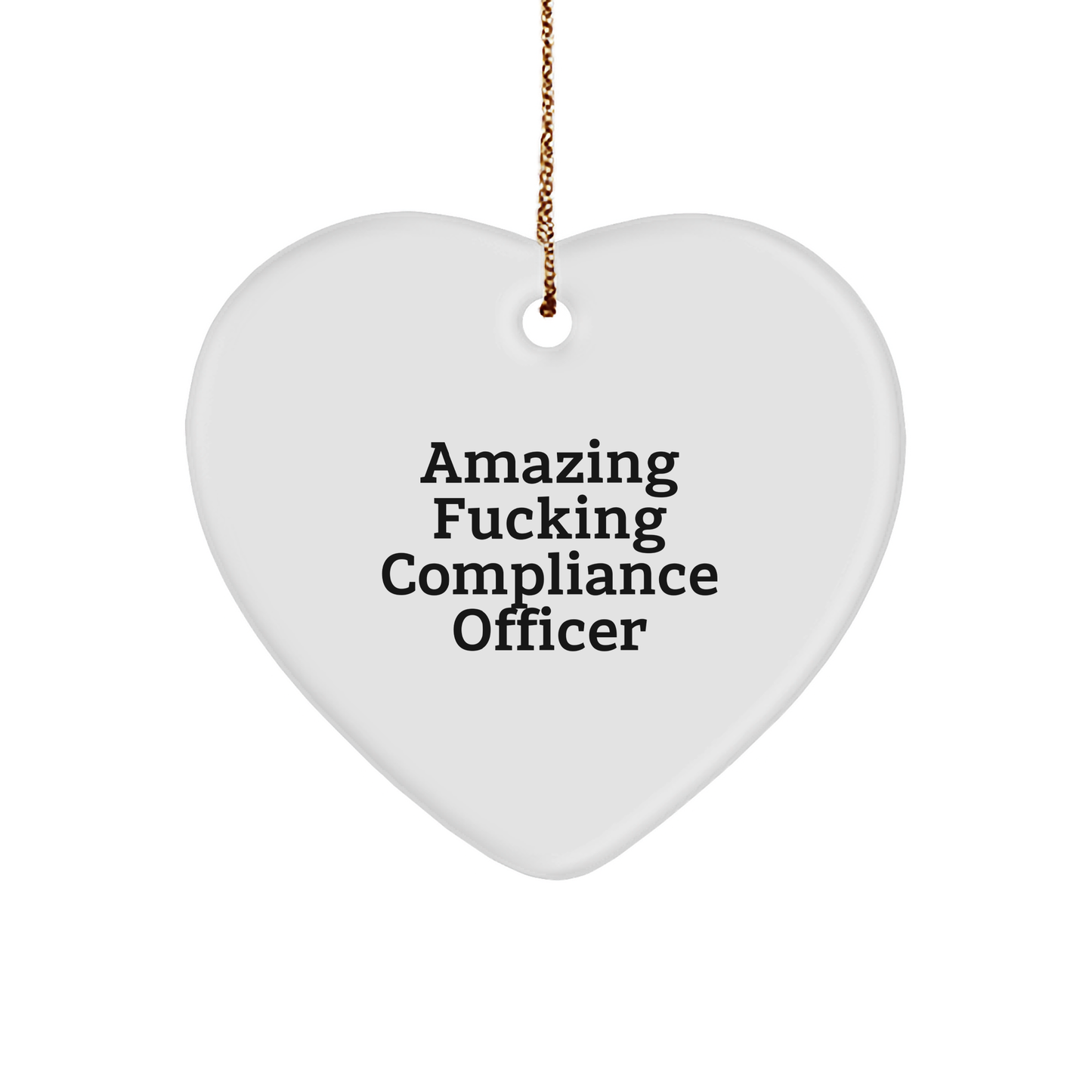 Amazing Compliance Officer Heart Ornament | Funny Christmas Unique Gifts for Compliance Officers from Son, Daughter, Husband, Wife, Mom, Dad - Image 1