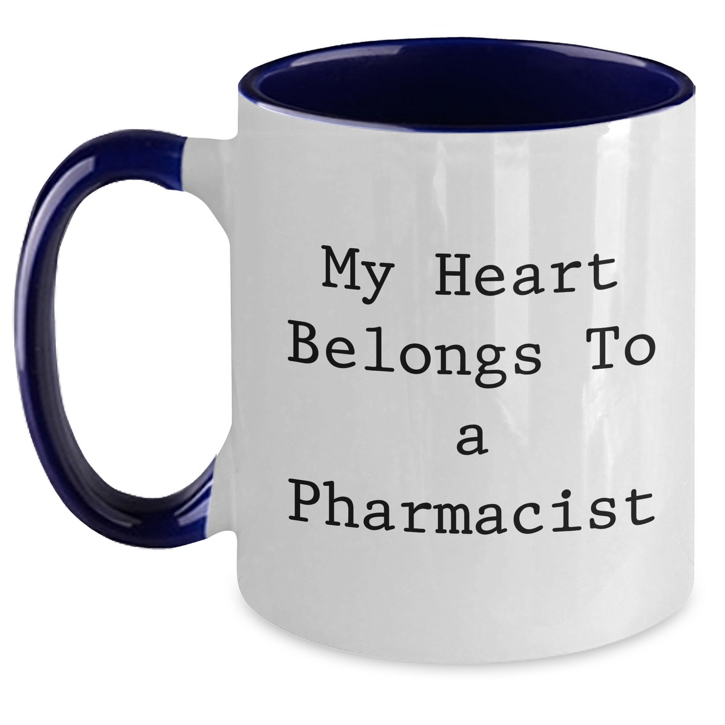 Funny Pharmacist Gifts from Men - 'My Heart Belongs To A Pharmacist' Two Tone Coffee Mug, Perfect for Father's Day Unique Gifts for Pharmacist Friends and Coworkers - Main