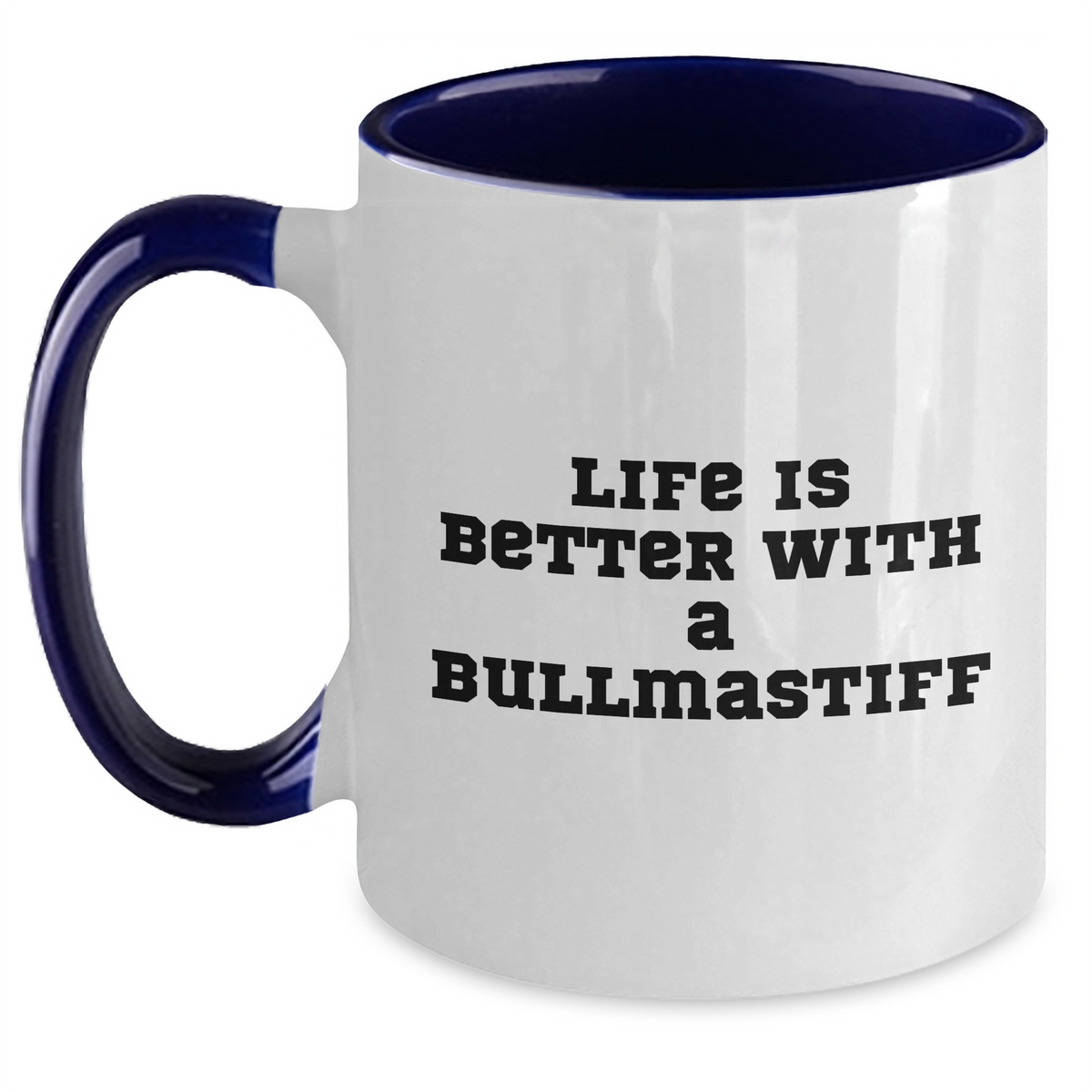 Life Is Better with a Bullmastiff Two-Tone Coffee Mug | Unique Father's Day Unique Gifts for Bullmastiff Dog Lovers - Main