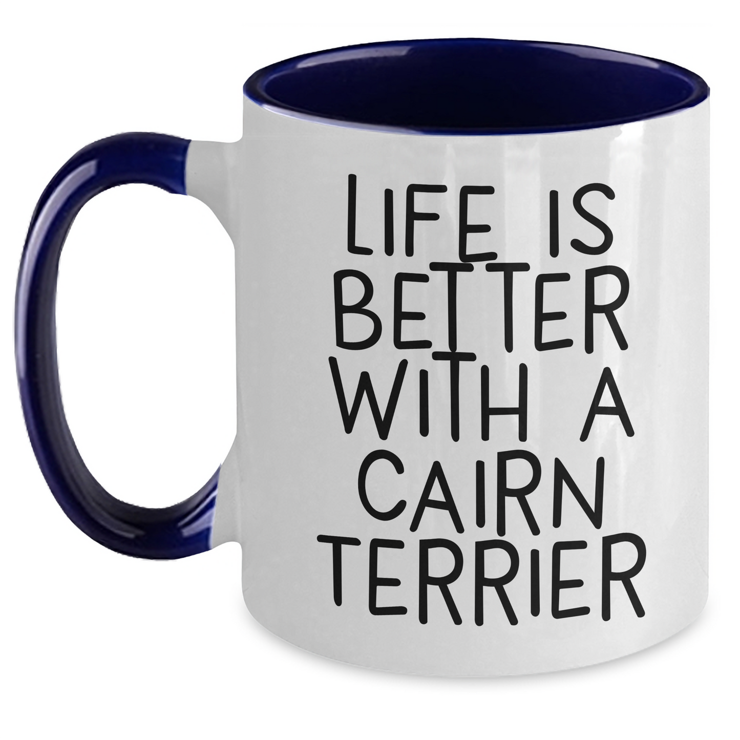 Cairn Terrier Dog Gifts | Funny Cairn Terrier Life Is Better Coffee Mug | Unique Father's Day Unique Gifts for Dog Lovers from Son or Daughter - Main