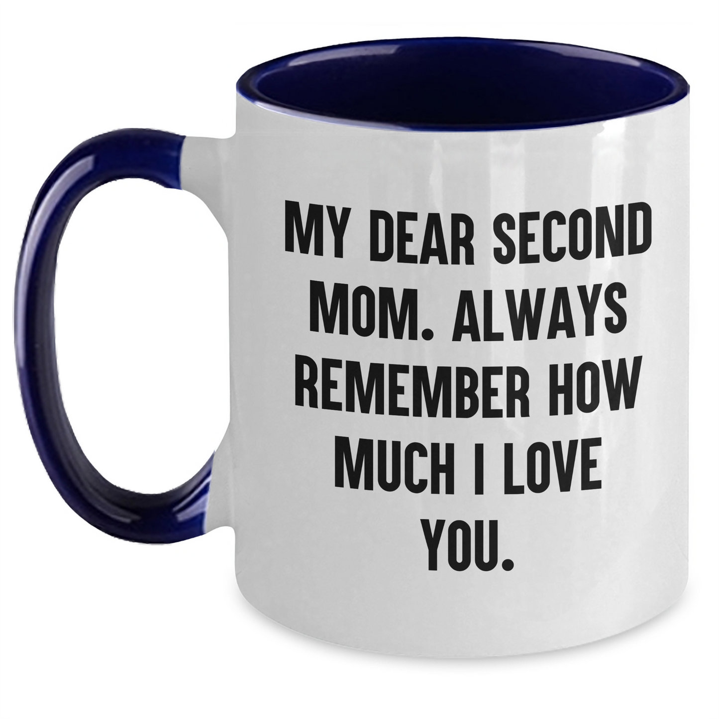 Second Mom Gifts, Funny Quote Two Tone Coffee Mug, Gifts from Mom to Second Mom, Graduation Unique Gifts for Second Mom - Main