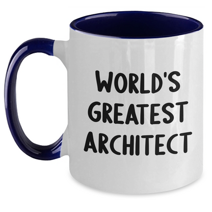 Funny Architects Gifts from Women to Friends - World's Greatest Architect Two Tone Coffee Mug, Graduation Unique Gifts - Main