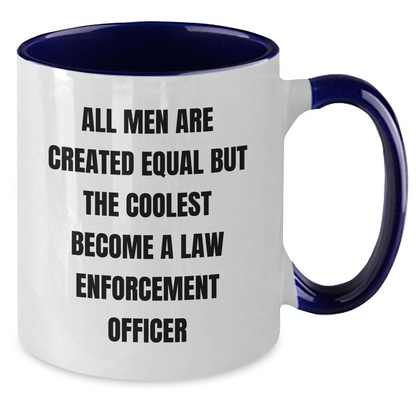 Funny Law Enforcement Officer Gifts from Men, Gifts for Law Enforcement Officer, Two Tone Coffee Mug - Graduation Unique Gifts - Additional