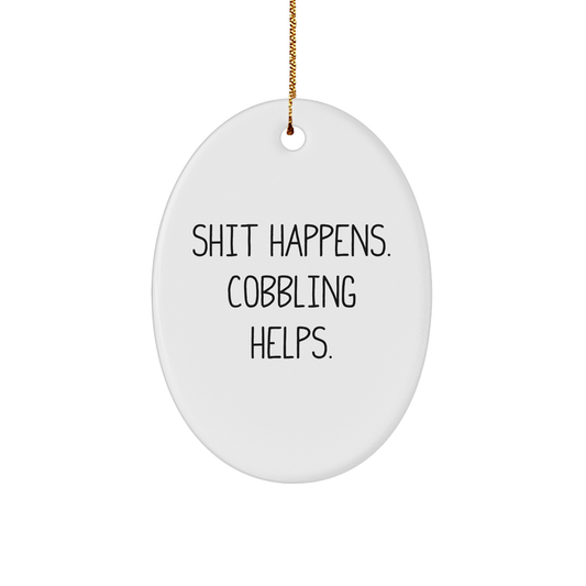 Cobbling Helps Oval Ornament Funny Christmas Unique Gifts from Men to Friends - Image 1