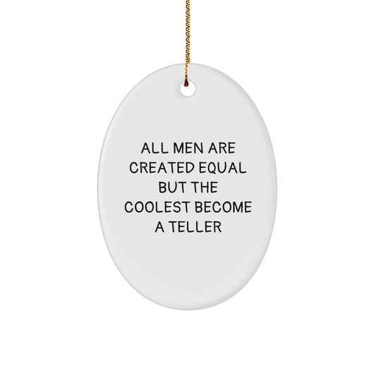 Funny Teller Gifts for Him - Oval Ornament from Friends - Christmas Unique Gifts from Men - Image 1