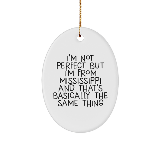 Mississippi Oval Ornament Funny Quote Gifts for Mississippi Men Friends Family Christmas Memorable Present - Image 1