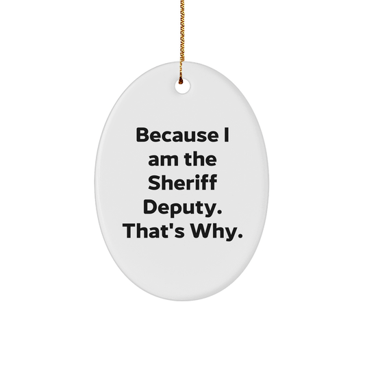 Sheriff Deputy Oval Ornament Funny Gifts for Christmas Unique Sheriff Deputy Sheriff Deputy Gifts Sheriff Deputy Lover Sheriff Deputy Enthusiast Gifts from Santa to Sheriff Deputy Fans - Image 1