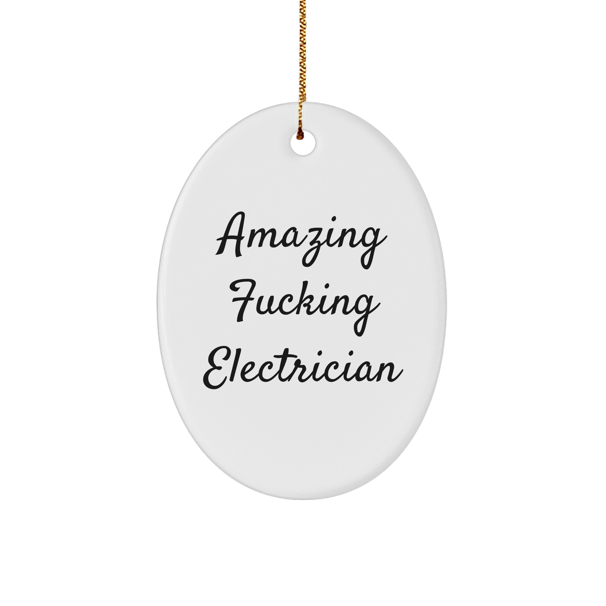 Electrician Marvels: Amazing F--king Electrician Oval Ornament, Gifts from Friends for Electrician, 3" Sturdy MDF Ornament - Image 1