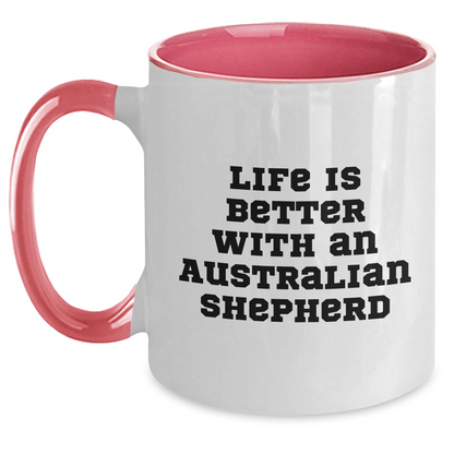 Life Is Better With An Australian Shepherd Two Tone Coffee Mug - Funny Gifts For Australian Shepherd Dog Lovers on Father's Day - Main