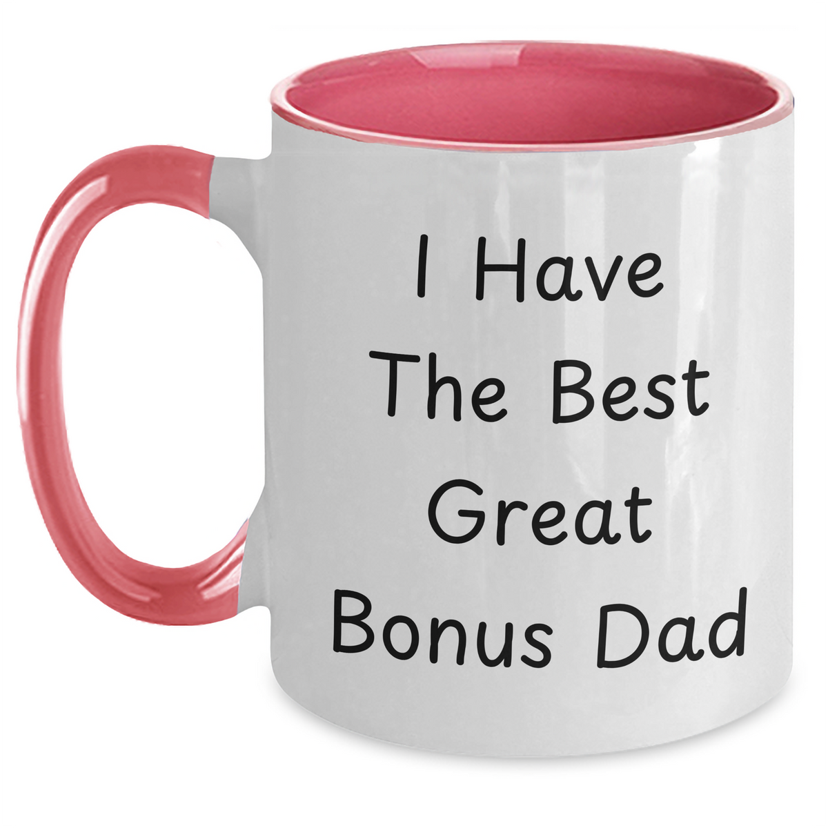 Funny Bonus Dad Gifts from Friends and Family for Graduation Unique Two Tone Coffee Mugs - 'I Have The Best Great Bonus Dad' Quote - Main