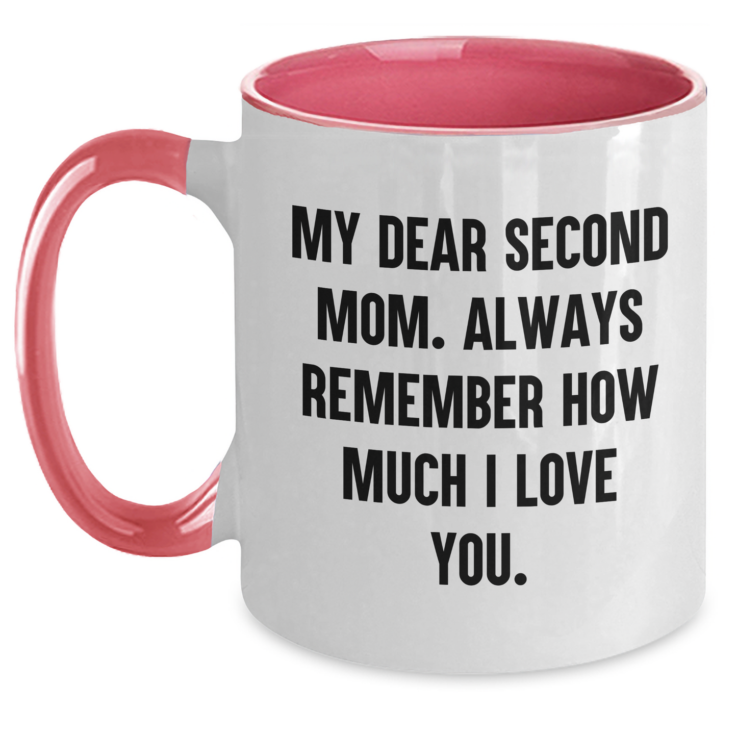 Second Mom Gifts, Funny Quote Two Tone Coffee Mug, Gifts from Mom to Second Mom, Graduation Unique Gifts for Second Mom - Main
