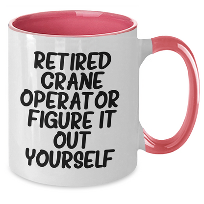 Funny Crane Operator Gifts, Retired Crane Operator Quote, Two Tone Coffee Mug, Father's Day Unique Gifts for Men from Friends - Additional