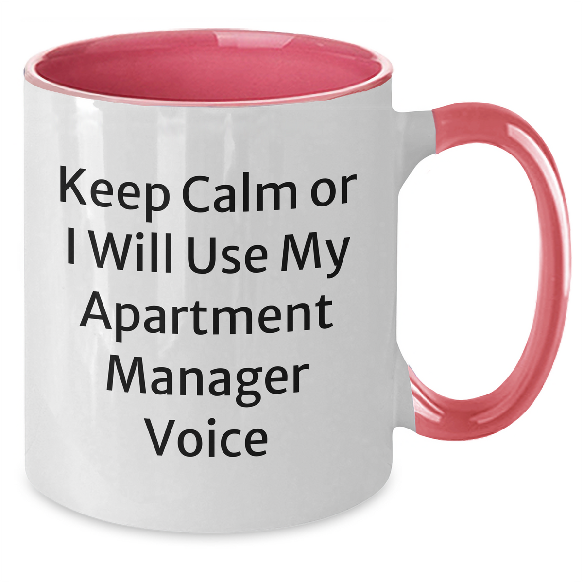 Funny Apartment Manager Gifts from Friends and Family for Mother's Day - Two Tone Coffee Mug with 'Keep Calm or I Will Use My Apartment Manager Voice' Quote - Gifts for Apartment Manager - Additional