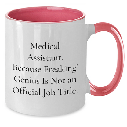 Medical Assistant Gifts, Funny Quote, Two Tone Coffee Mug - Gifts from Coworkers, For Medical Assistant Graduation Unique Gifts - Additional