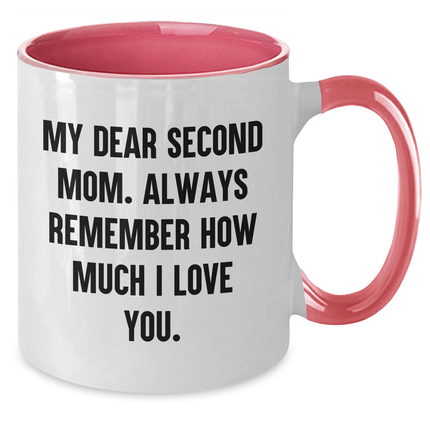 Second Mom Gifts, Funny Quote Two Tone Coffee Mug, Gifts from Mom to Second Mom, Graduation Unique Gifts for Second Mom - Additional