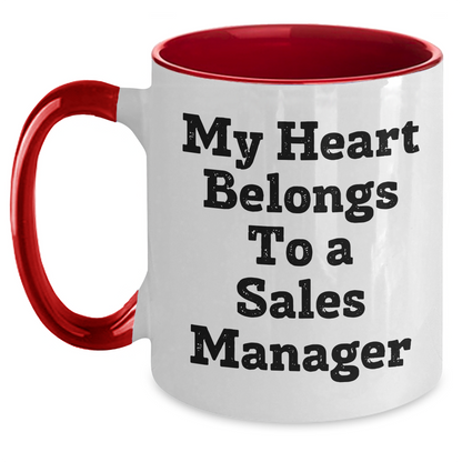 Funny Sales Manager Gifts - My Heart Belongs To A Sales Manager Two Tone Coffee Mug, Gift from Family, Friends, or Coworkers, Perfect for Sales Managers on Father's Day, Unique Gifts for Him - Main