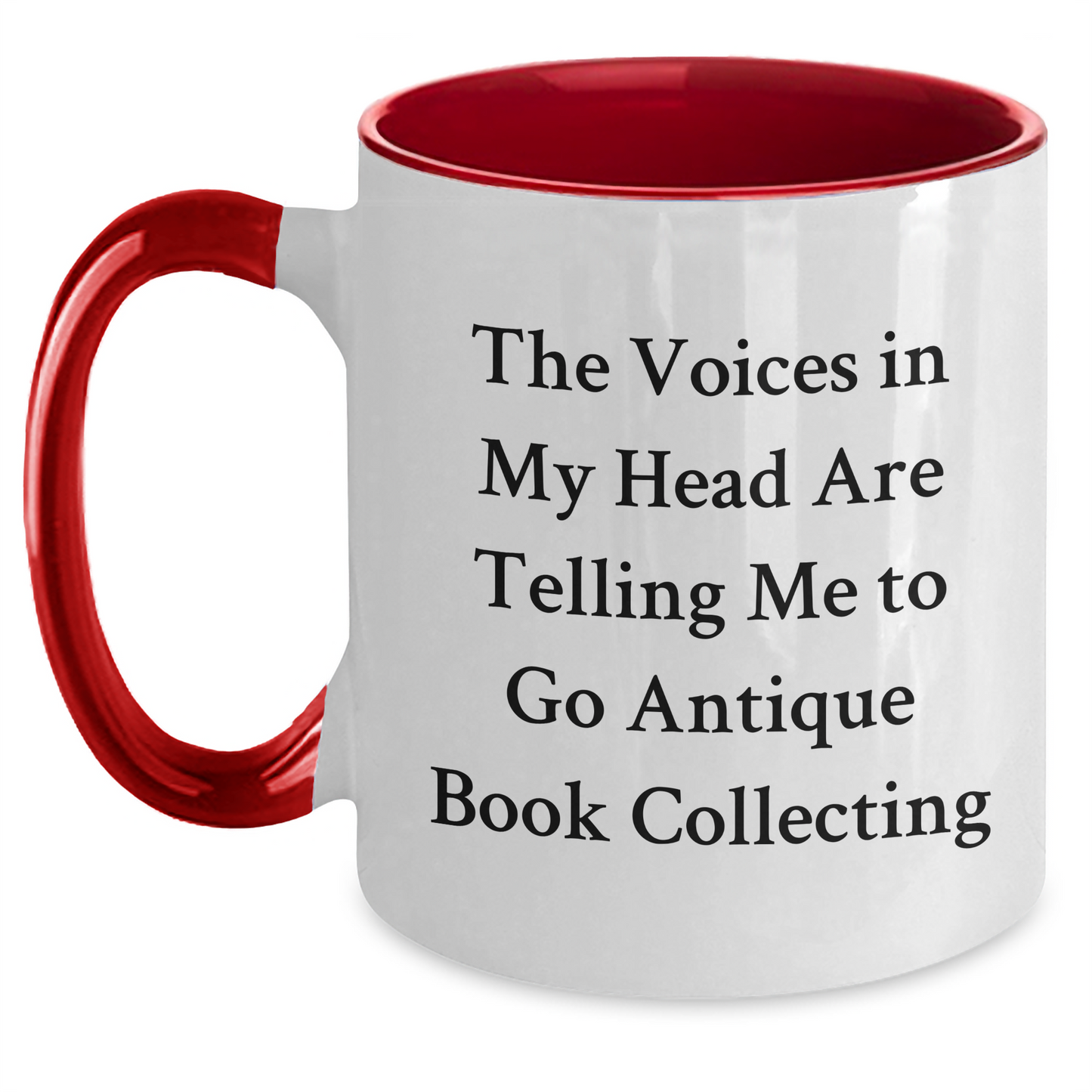 Funny Antique Book Collecting Gifts for Men - Two Tone Coffee Mug with 'The Voices In My Head Are Telling Me To Go Antique Book Collecting' Quote, Father's Day Unique Gifts from Family - Main