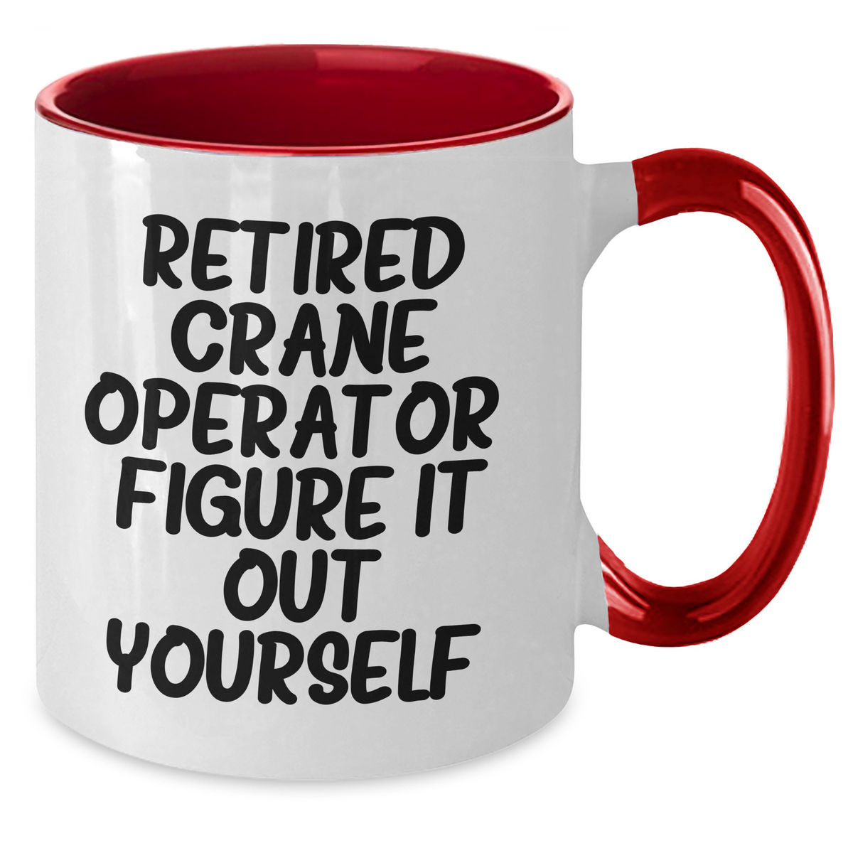 Funny Crane Operator Gifts, Retired Crane Operator Quote, Two Tone Coffee Mug, Father's Day Unique Gifts for Men from Friends - Additional
