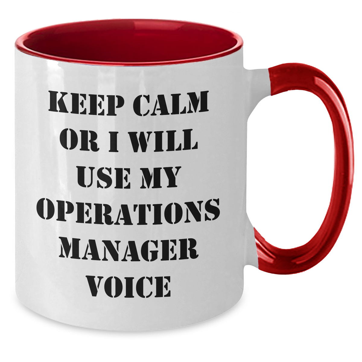 Funny Operations Manager Gifts from Friends - Keep Calm Or I Will Use My Operations Manager Voice Two Tone Coffee Mug for Mother's Day - Additional