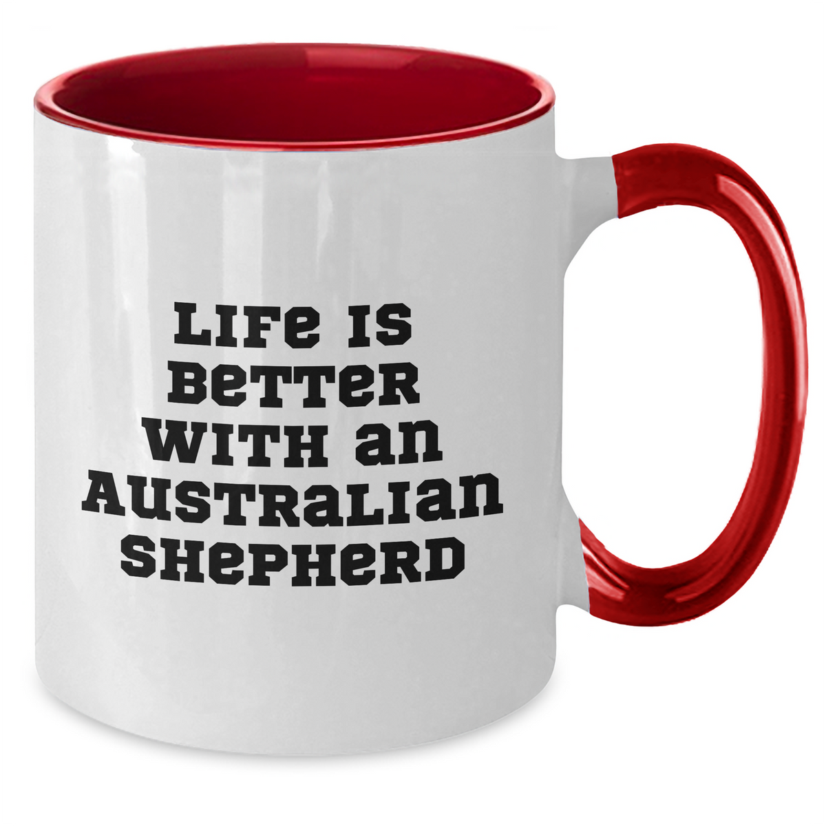 Life Is Better With An Australian Shepherd Two Tone Coffee Mug - Funny Gifts For Australian Shepherd Dog Lovers on Father's Day - Additional