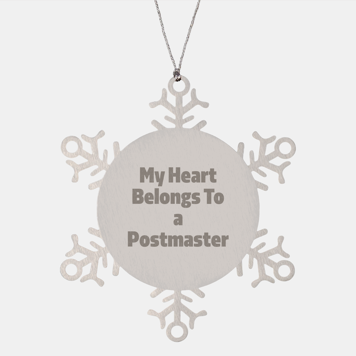 Funny Postmaster Snowflake Ornament Gifts from Friends for Christmas, 'My Heart Belongs To A Postmaster' Quote, Shatterproof Stainless Steel - Image 1