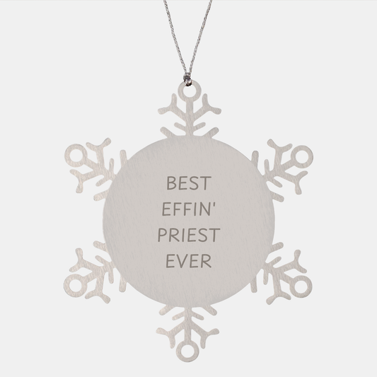 Funny Priest Gifts - Best Effin' Priest Ever Snowflake Ornament for Priest Lovers - Unique Christmas Unique Gifts for Priest Friends and Family - Image 1