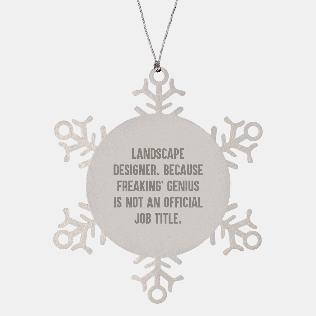 Landscape Designer Gifts, Funny Quote, Snowflake Ornament, Gifts from Friends, for Unique Christmas Memorable Presents - Image 1