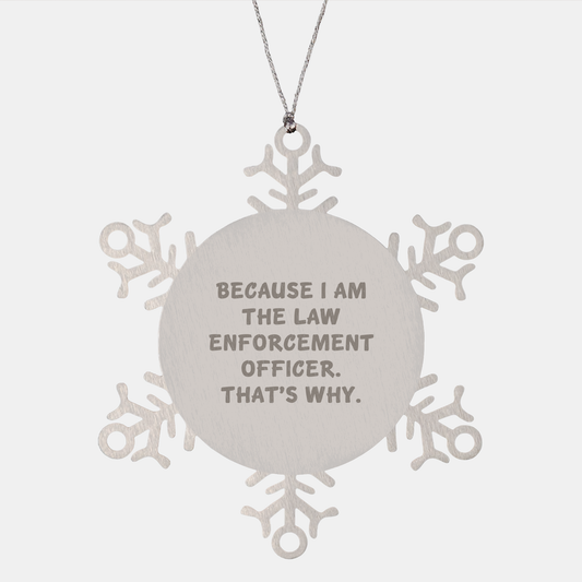 Law Enforcement Officer Snowflake Ornament, Funny Quote Gift for Men, Christmas Unique Gifts from Friends, Law Enforcement Officer Snowflake Ornament - Image 1