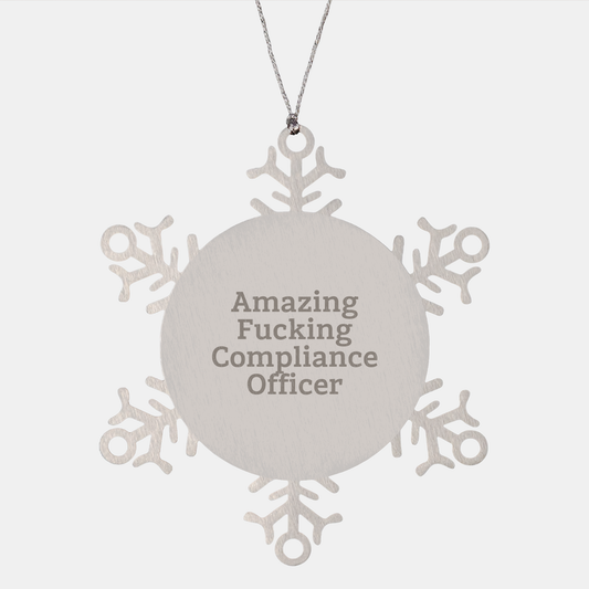 Amazing F--ing Compliance Officer Shatterproof Snowflake Christmas Ornament Gifts from Santa for Compliance Officers - Image 1