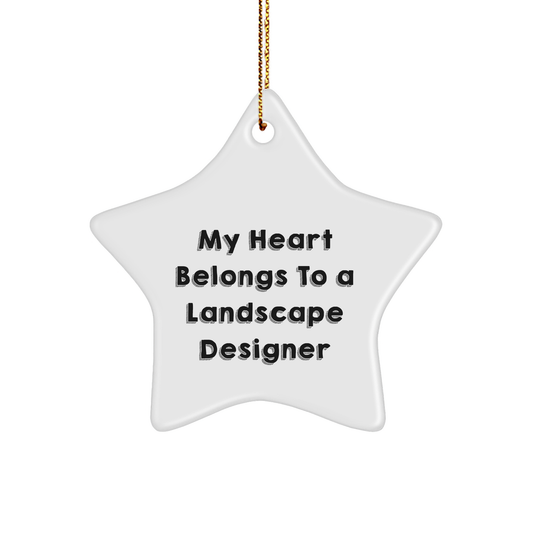 Funny Landscape Designer Gifts - 'My Heart Belongs To A Landscape Designer' Star Ornament, Gifts from Friends to Family - Image 1