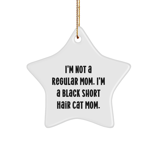 Funny Black Short Hair Cat Mom Star Ornament, Gifts from Friends to Family, Unique Christmas Unique Gifts for Black Short Hair Cat Lovers - Image 1