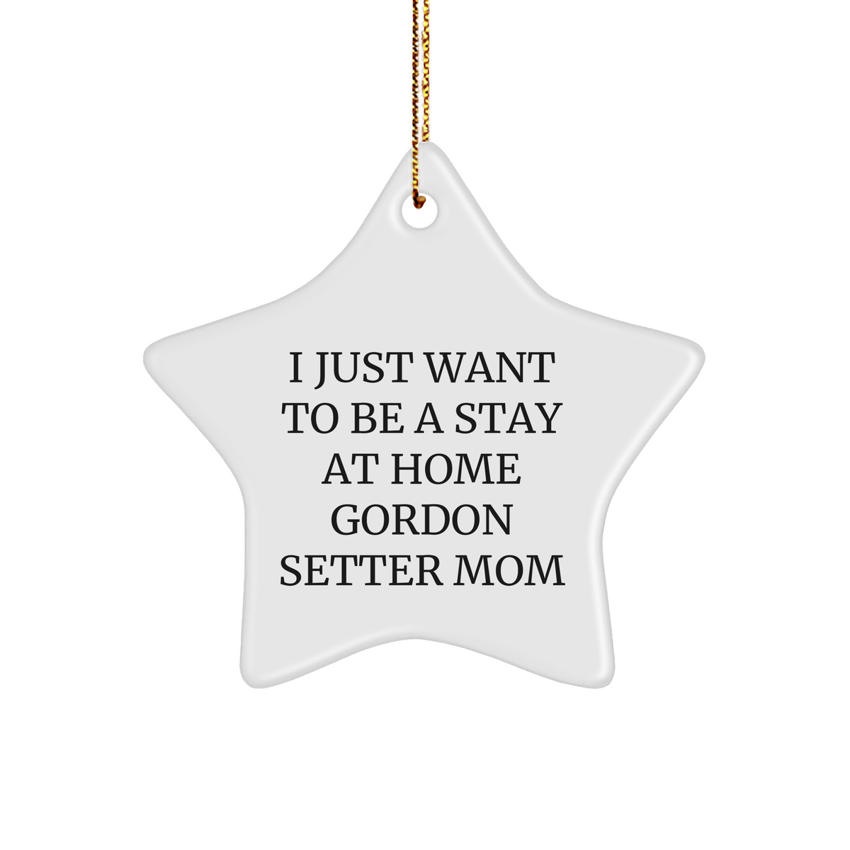 Gordon Setter Dog Mom's Delight, Funny Star Ornament, Gifts from Friends to Family, Christmas Unique Presents - Image 1