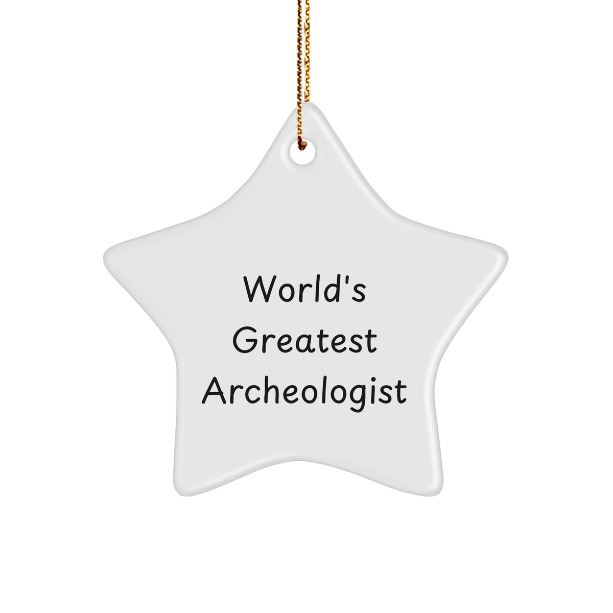 World's Greatest Archeologist Archeologist Star Ornament for Christmas Unique Gifts from Friends to Family - Image 1