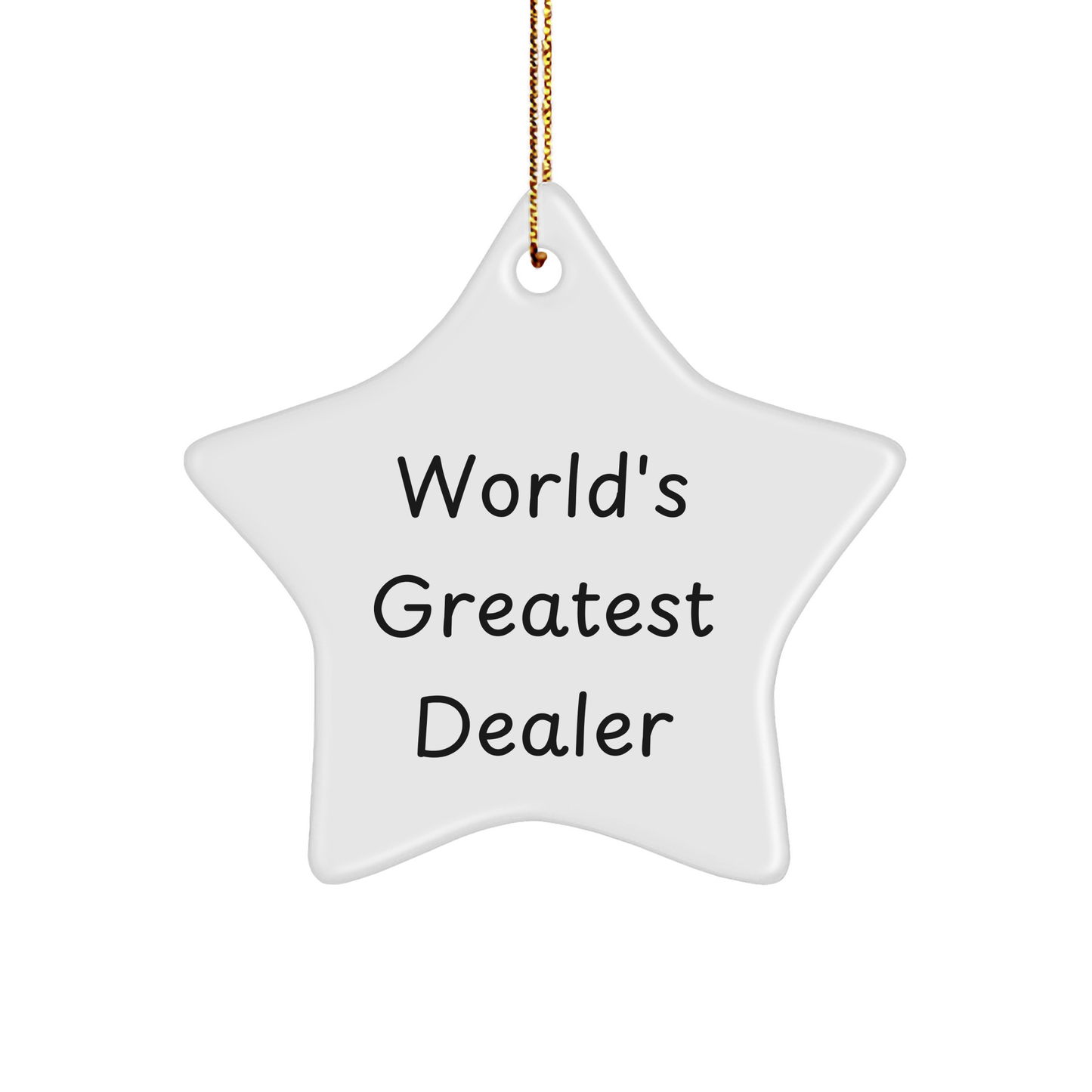 Funny World's Greatest Dealer Gifts for Men from Friends - Star Ornament, White, 3.25'' Tall, Christmas Unique Gifts for Dealers - Image 1