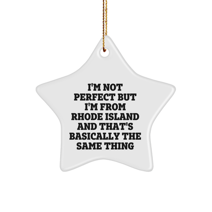 Rhode Island Funny Star Ornament - I'm Not Perfect But I'm From Rhode Island Gifts for Friends and Family - Unique Christmas Unique Gifts from the Ocean State - Image 1