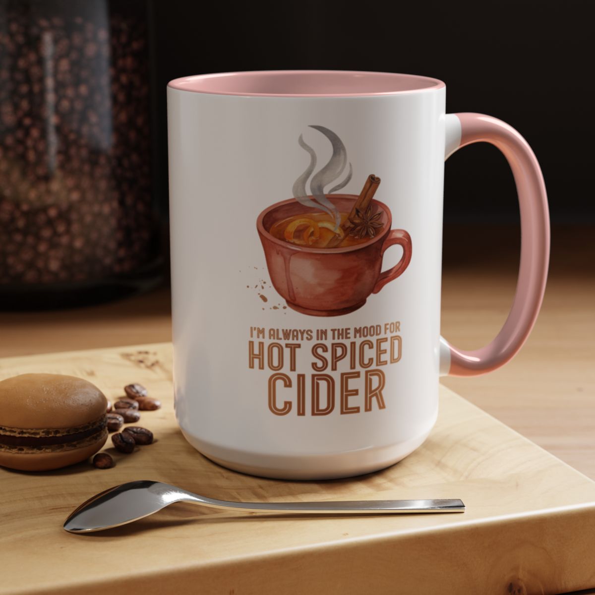I'm Always in the Mood for Hot Spiced Cider Two-Tone Ceramic Mug | Autumn Mug