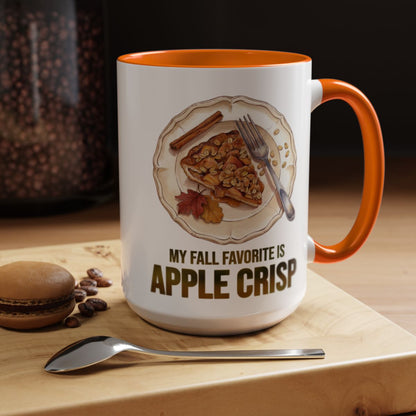 My Fall Favorite Is Apple Crisp Two-Tone Ceramic Mug | FallCoffee Mug