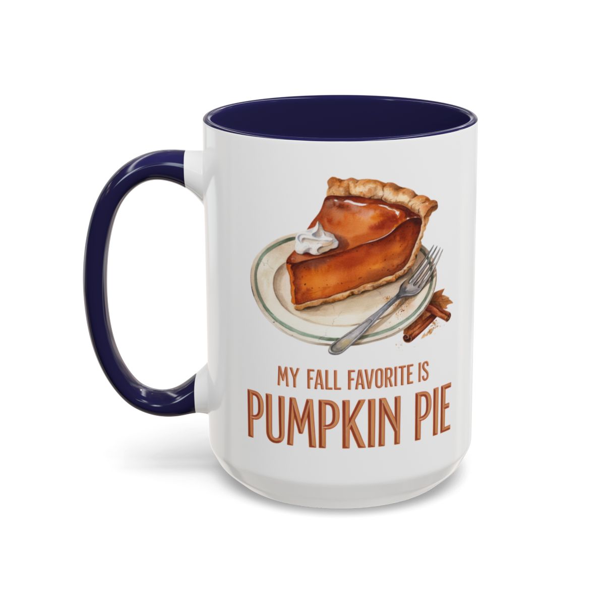 My Fall Favorite Is Pumpkin Pie Two-Tone Ceramic Mug | Autumn Coffee Mug