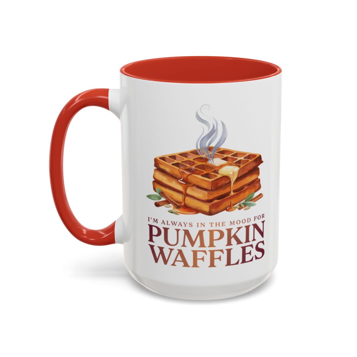 I'm Always in the Mood for Pumpkin Waffles Two-Tone Ceramic Mug | Autumn Coffee Mug