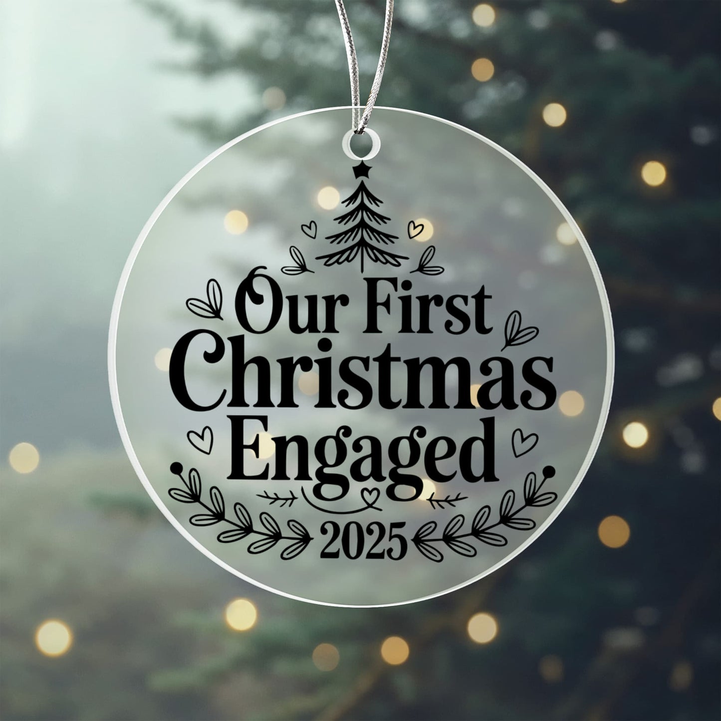 ✨ Our First Christmas Engaged 2025 Ornament – Elegant Clear Acrylic Keepsake