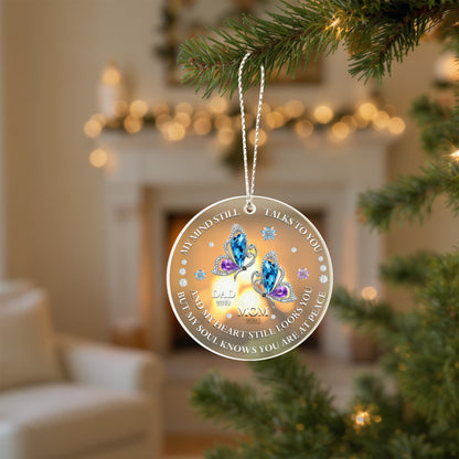 MEM01 “My Mind Still Talks to You” Memorial Ornament – Custom Years for Mom & Dad
