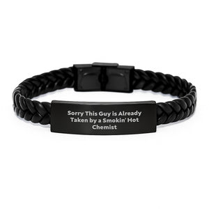 Funny Chemist Gifts, Birthday Unique Presents for Chemist Friends, Men's Interlaced Leather Bracelet - Sorry 'This Guy Is Already Taken By A Smokin' Hot Chemist' - Image 1