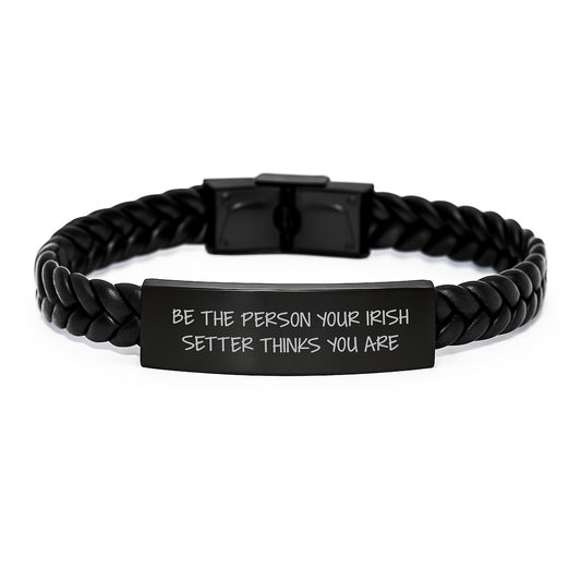 Irish Setter Dog Gifts from Men - Funny Irish Setter Dog Quote Interlaced Leather Bracelet, Birthday Unique Gifts for Irish Setter Dog Lovers - Image 1