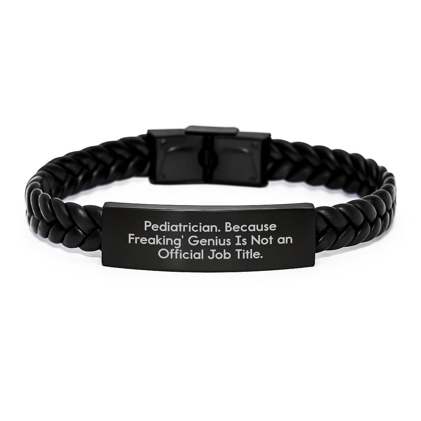 Pediatrician Humor Gifts from Friends for Graduation Unique Interlaced Leather Bracelet with 'Pediatrician. Because Freaking' genius Is Not An Official Job Title.' Quote - Image 1