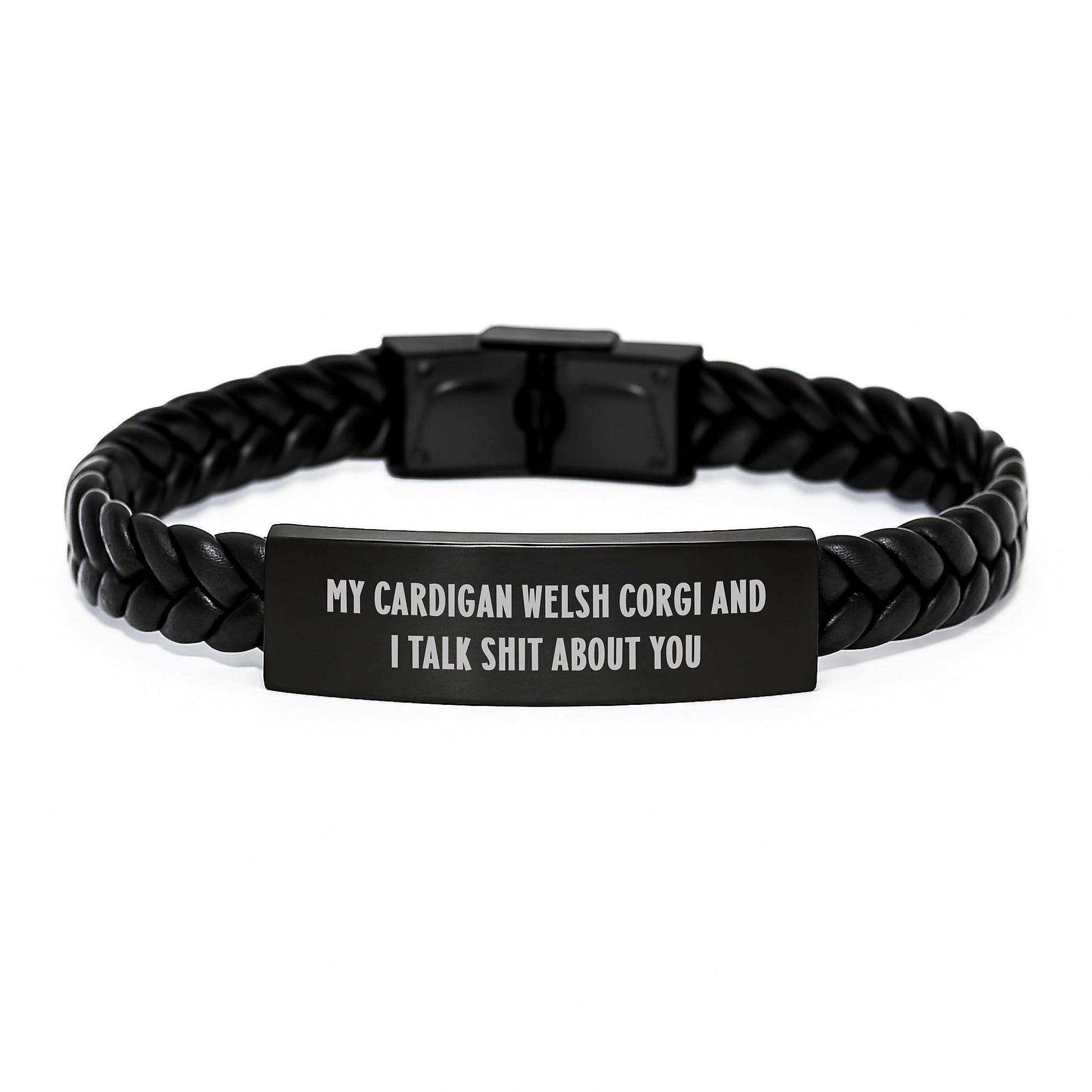 Funny Cardigan Welsh Corgi Dog Gifts for Men from Friends - Interlaced Leather Bracelet with Quote 'My Cardigan Welsh Corgi And I Talk Shit About You' for Graduation Unique Gifts - Image 1