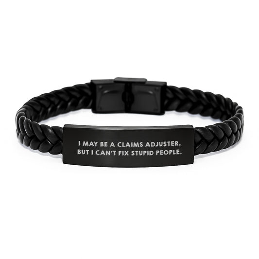 Claims Adjuster Humor Interlaced Leather Gift, Funny Quote for Men, Gifts from Friends, Gifts for Claims Adjuster Graduates, Unique Leather Cuff - Image 1