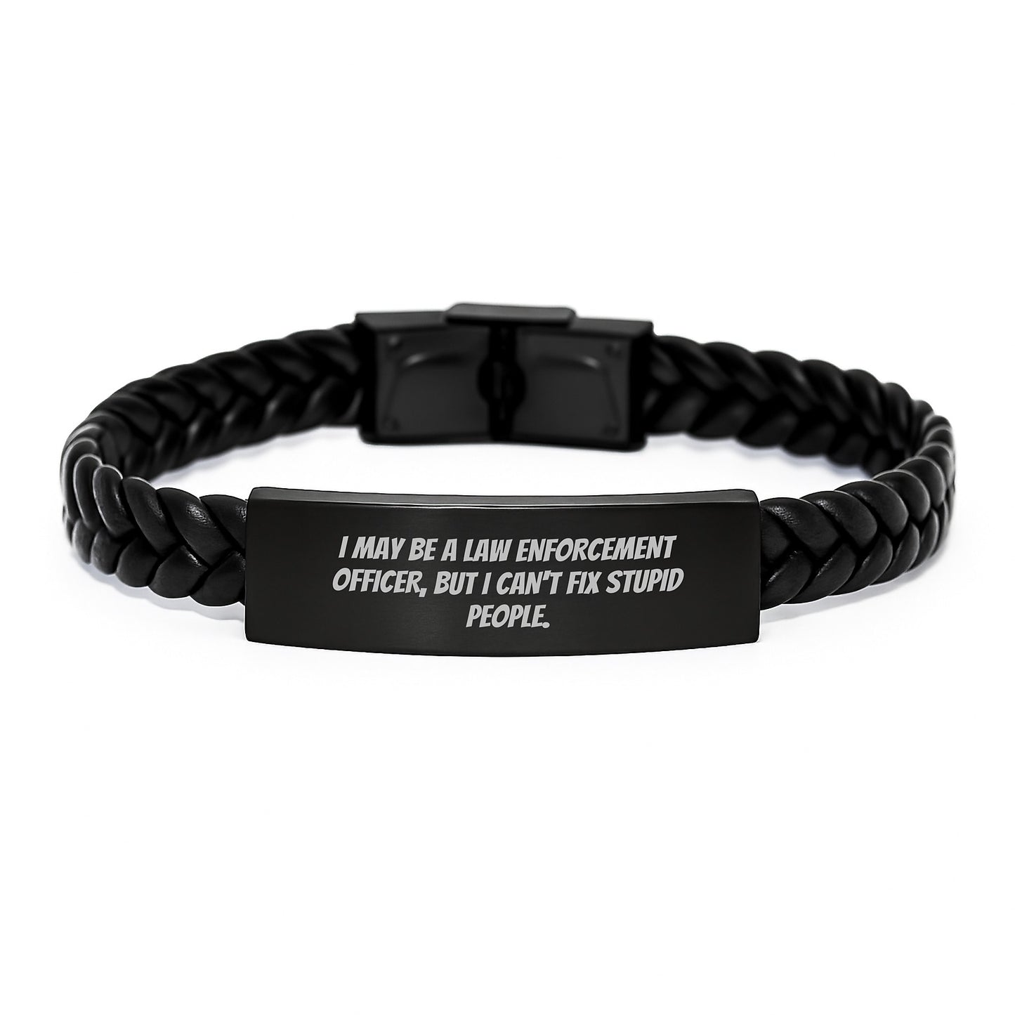 Law Enforcement Officer Humor Interlaced Leather Bracelet, Gifts from Friends to Law Enforcement Officer, Inspirational Quote, Graduation Unique Gifts for Men - Image 1