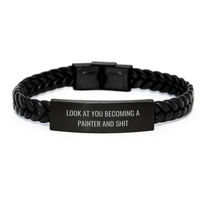 Funny Painter Gifts from Friends - Unique Interlaced Leather Bracelet for Him or Her, Graduation Celebrations, 'Look At You Becoming A Painter And Shit' Quote, Stainless Steel and PU Leather - Image 1