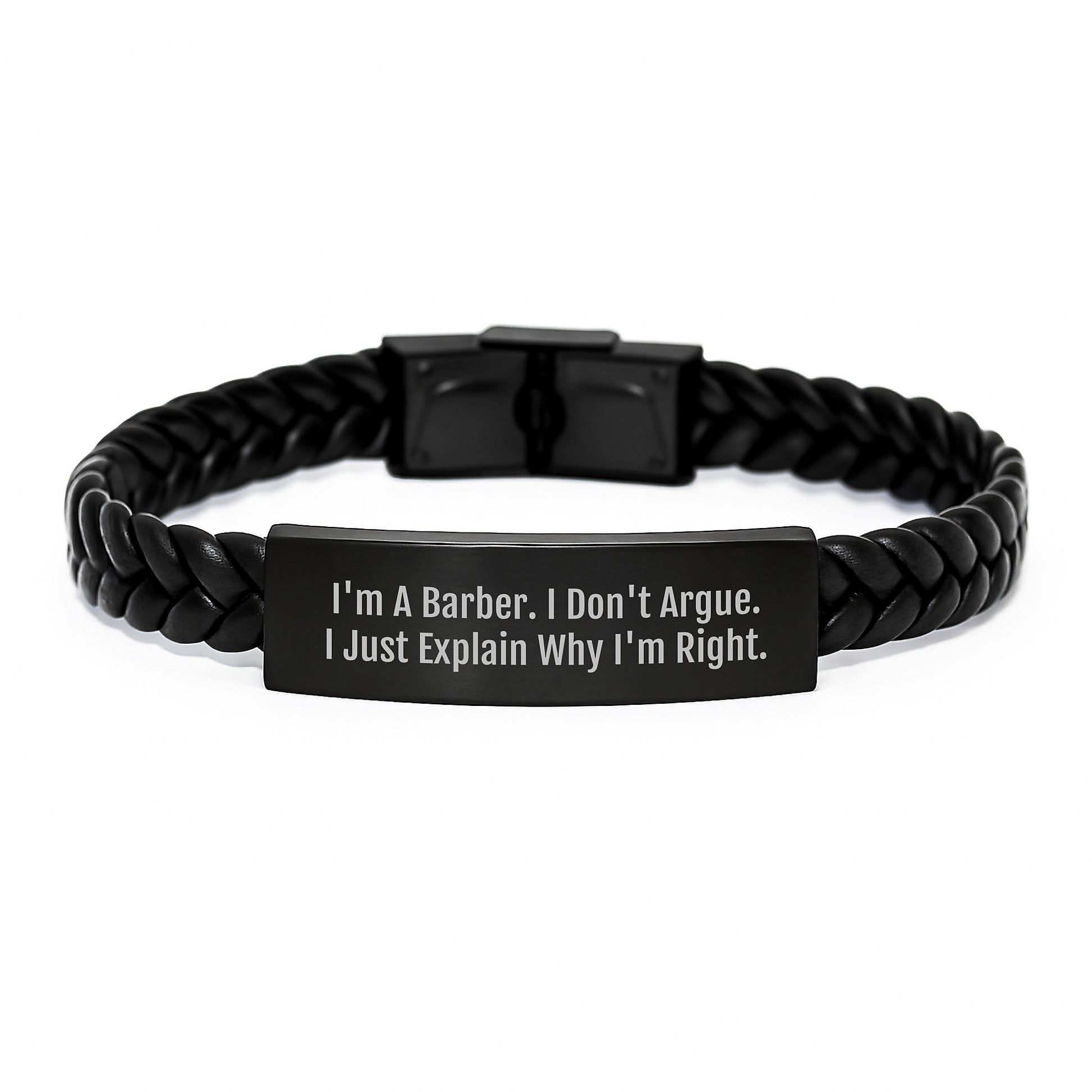 Funny Barber Gifts from Men to Barber Friends Birthday Unique Interlaced Leather Bracelet I'm A Barber, I Don't Argue, I Just Explain Why I'm Right. - Image 1