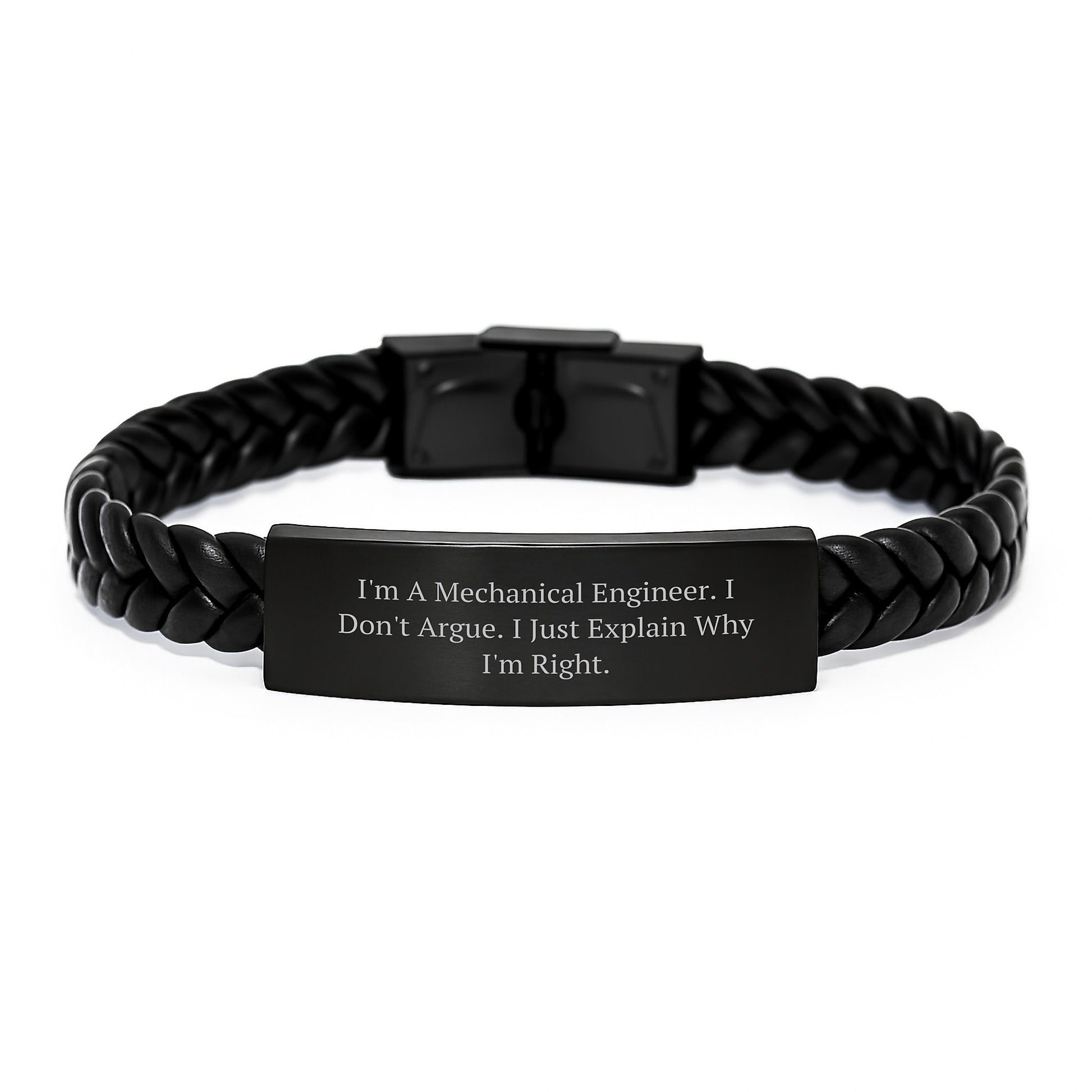 Funny Mechanical Engineer Gifts - Interlaced Leather Bracelet for Birthday from Friends - 'I'm A Mechanical Engineer. I Don't Argue. I Just Explain Why I'm Right.' Inspired - Image 1